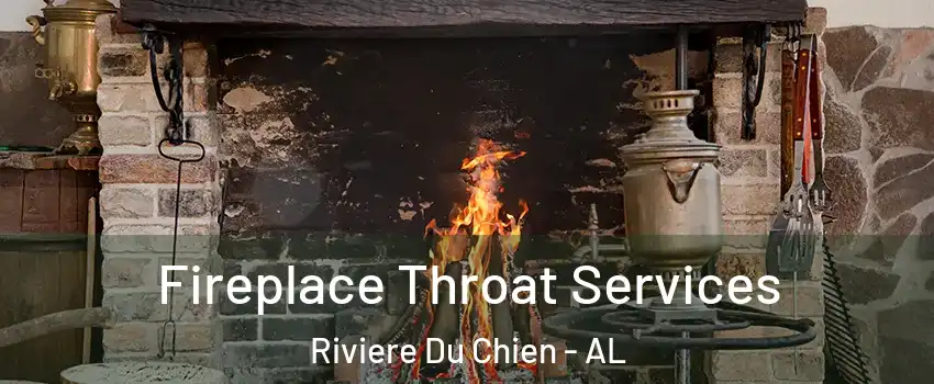 Fireplace Throat Services Riviere Du Chien - AL