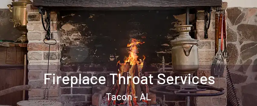 Fireplace Throat Services Tacon - AL