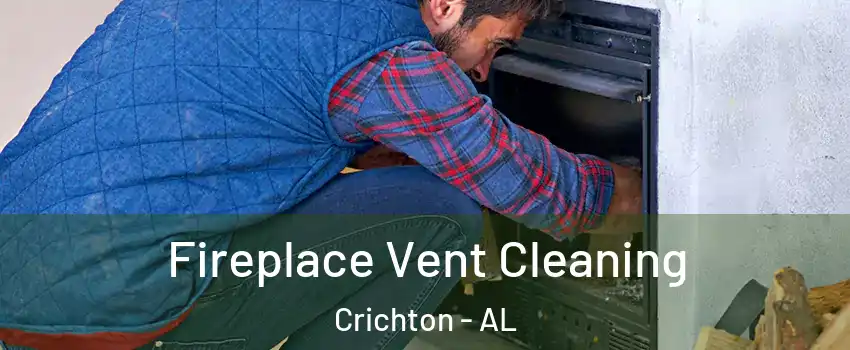 Fireplace Vent Cleaning Crichton - AL