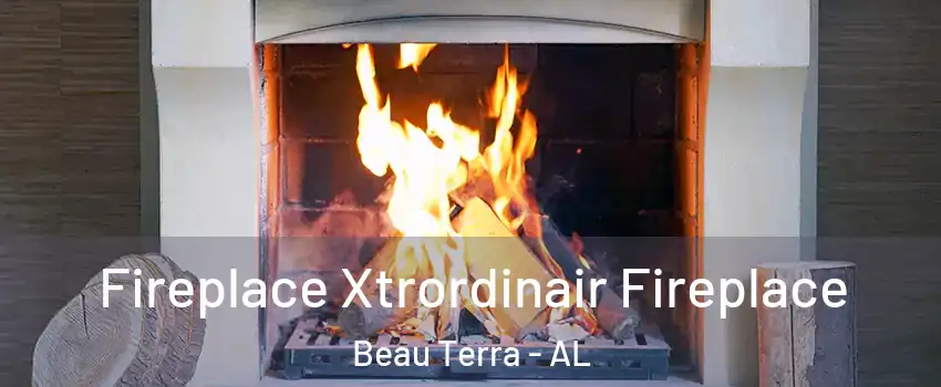 Fireplace Xtrordinair Fireplace Beau Terra - AL