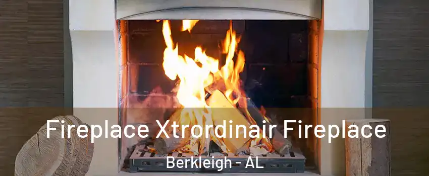 Fireplace Xtrordinair Fireplace Berkleigh - AL