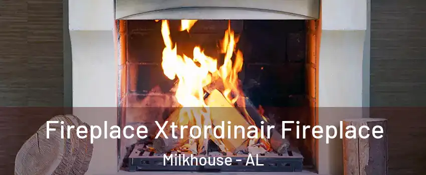 Fireplace Xtrordinair Fireplace Milkhouse - AL