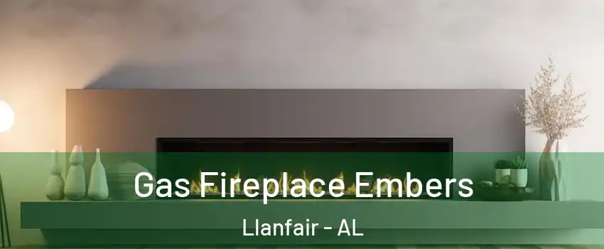 Gas Fireplace Embers Llanfair - AL