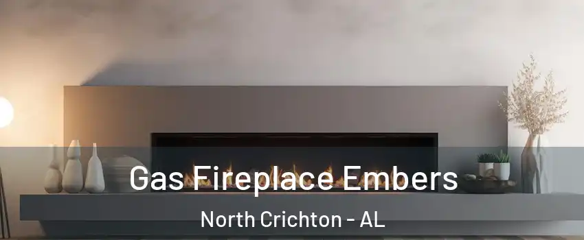 Gas Fireplace Embers North Crichton - AL