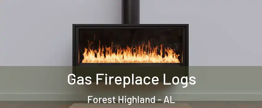 Gas Fireplace Logs Forest Highland - AL