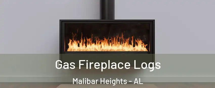 Gas Fireplace Logs Malibar Heights - AL