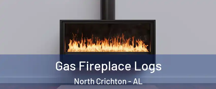 Gas Fireplace Logs North Crichton - AL