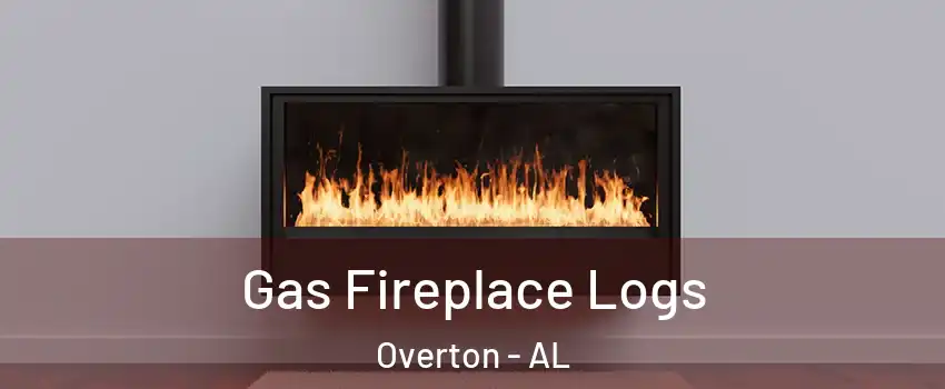 Gas Fireplace Logs Overton - AL