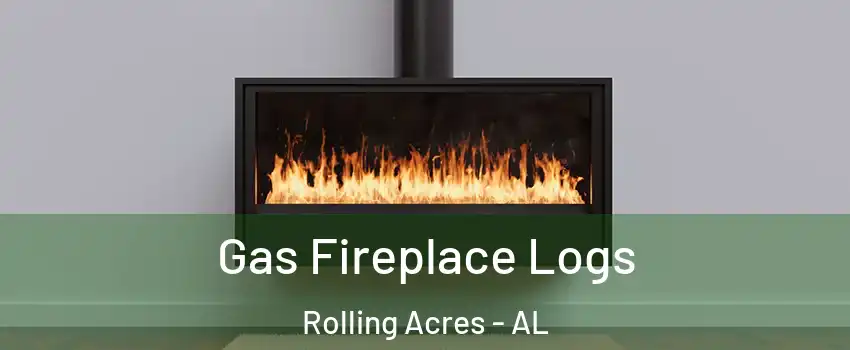 Gas Fireplace Logs Rolling Acres - AL