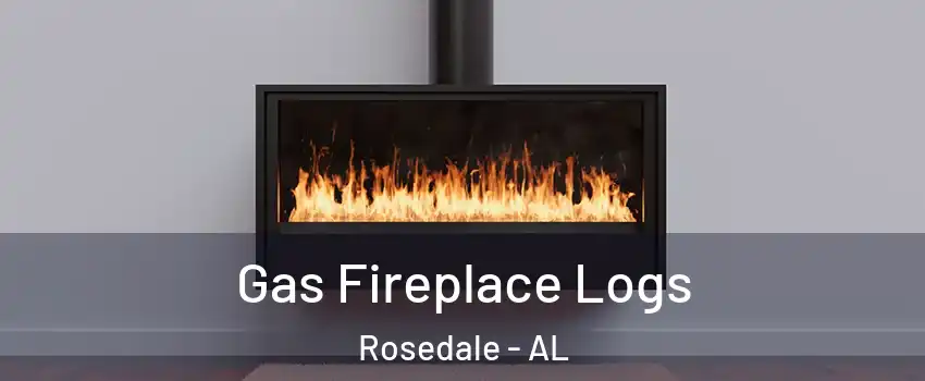 Gas Fireplace Logs Rosedale - AL