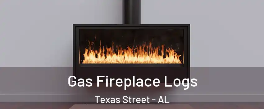 Gas Fireplace Logs Texas Street - AL