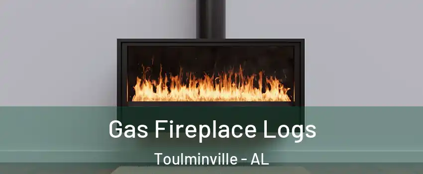 Gas Fireplace Logs Toulminville - AL