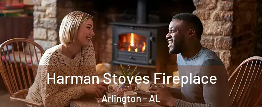 Harman Stoves Fireplace Arlington - AL
