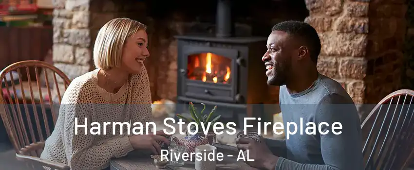 Harman Stoves Fireplace Riverside - AL