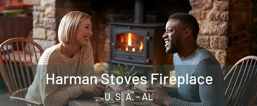 Harman Stoves Fireplace U. S. A. - AL