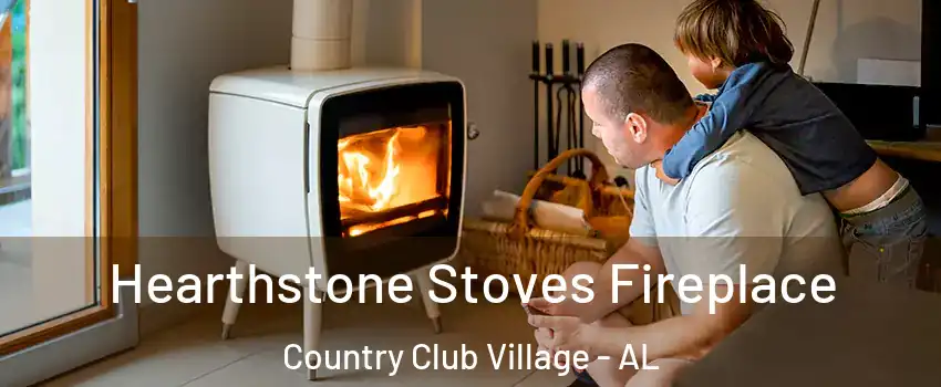 Hearthstone Stoves Fireplace Country Club Village - AL