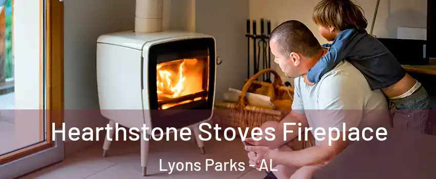 Hearthstone Stoves Fireplace Lyons Parks - AL
