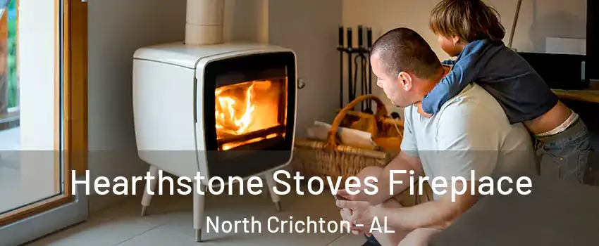 Hearthstone Stoves Fireplace North Crichton - AL