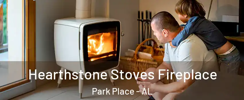 Hearthstone Stoves Fireplace Park Place - AL