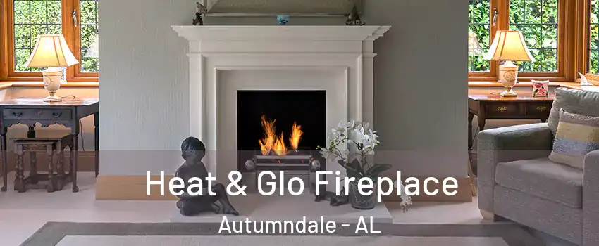 Heat & Glo Fireplace Autumndale - AL