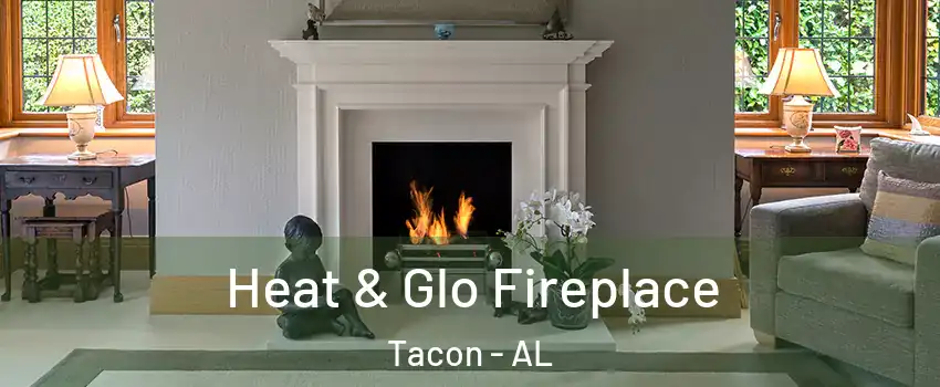 Heat & Glo Fireplace Tacon - AL