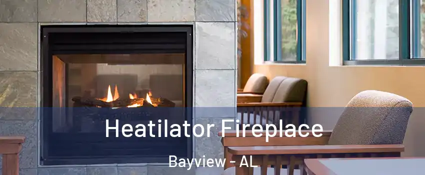 Heatilator Fireplace Bayview - AL