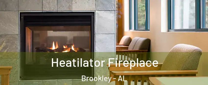 Heatilator Fireplace Brookley - AL