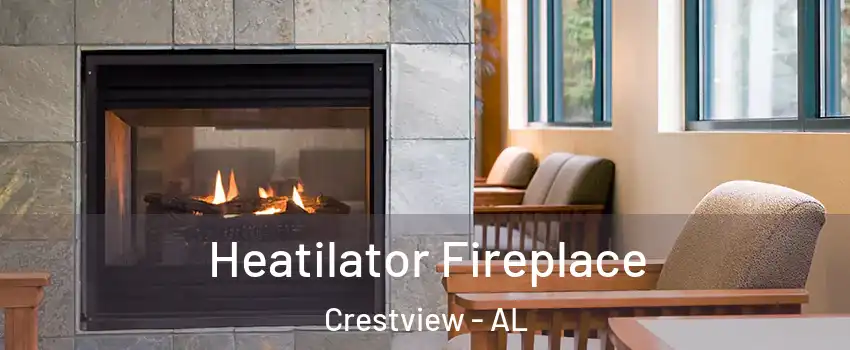 Heatilator Fireplace Crestview - AL