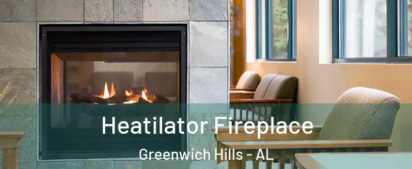Heatilator Fireplace Greenwich Hills - AL