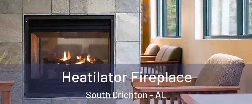 Heatilator Fireplace South Crichton - AL