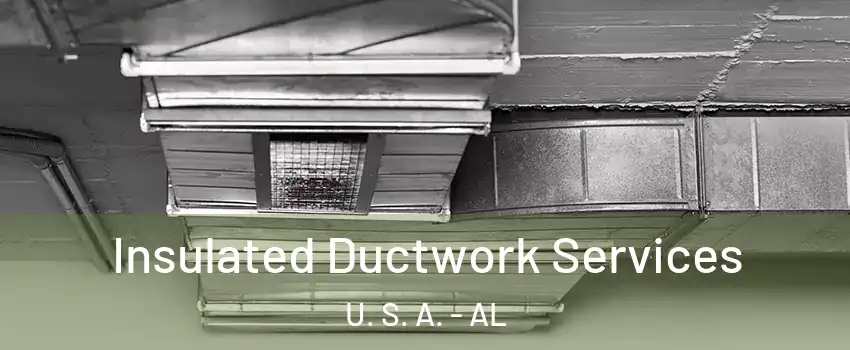 Insulated Ductwork Services U. S. A. - AL