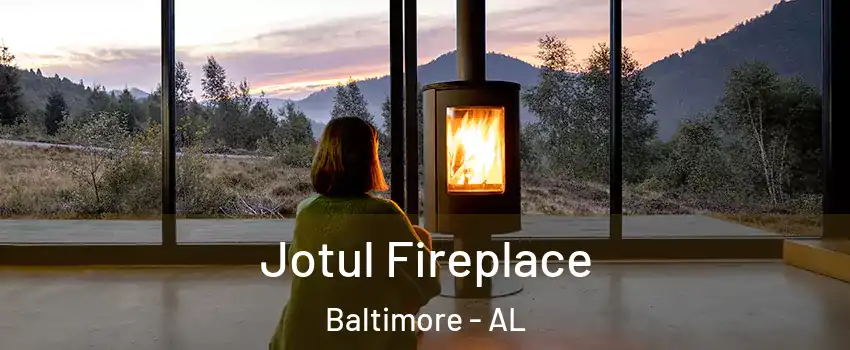 Jotul Fireplace Baltimore - AL