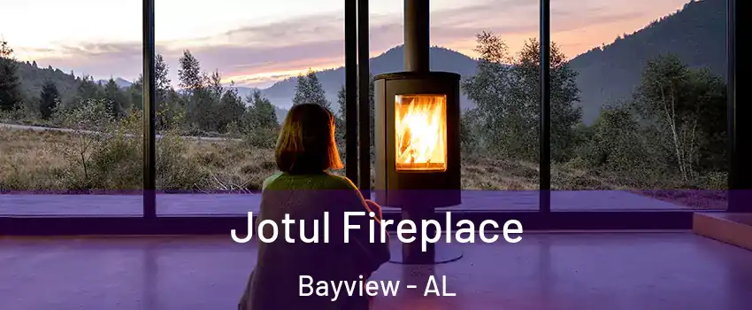 Jotul Fireplace Bayview - AL