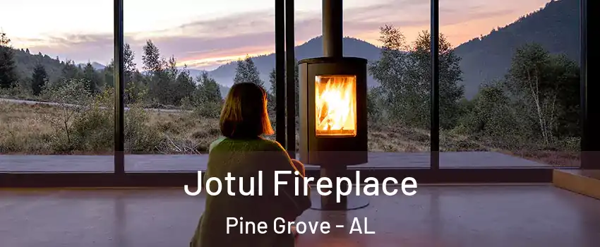 Jotul Fireplace Pine Grove - AL