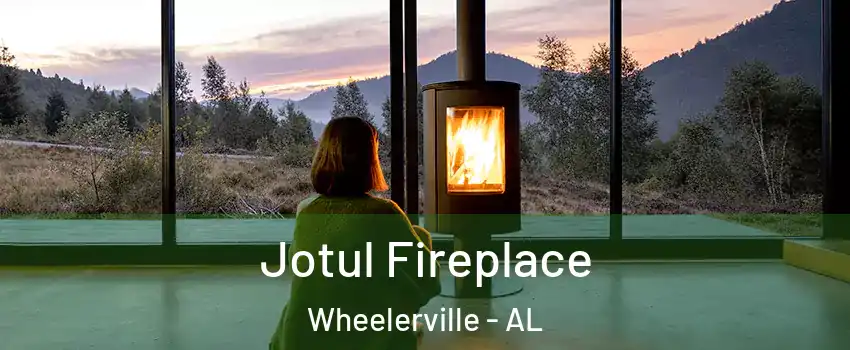 Jotul Fireplace Wheelerville - AL