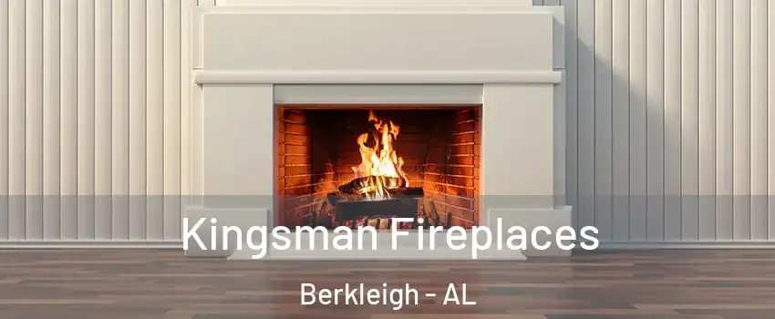 Kingsman Fireplaces Berkleigh - AL