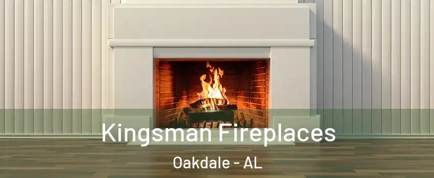 Kingsman Fireplaces Oakdale - AL