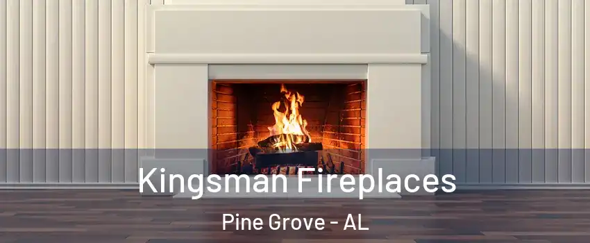Kingsman Fireplaces Pine Grove - AL