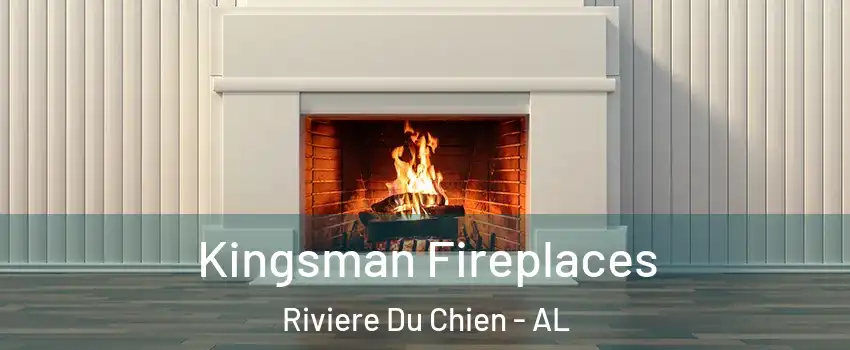 Kingsman Fireplaces Riviere Du Chien - AL