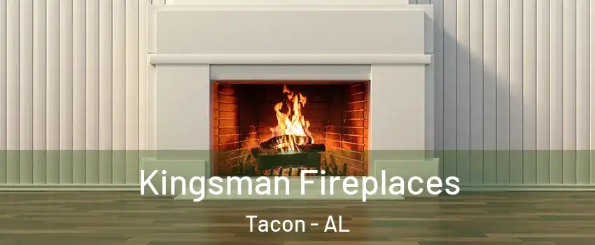 Kingsman Fireplaces Tacon - AL