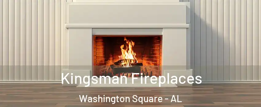 Kingsman Fireplaces Washington Square - AL