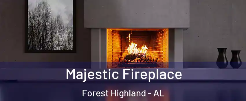 Majestic Fireplace Forest Highland - AL