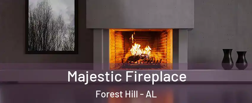 Majestic Fireplace Forest Hill - AL