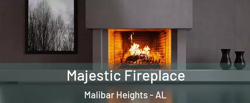 Majestic Fireplace Malibar Heights - AL