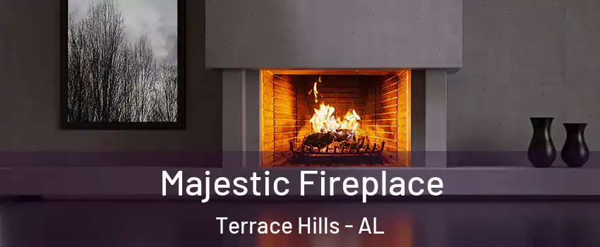 Majestic Fireplace Terrace Hills - AL