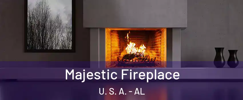 Majestic Fireplace U. S. A. - AL