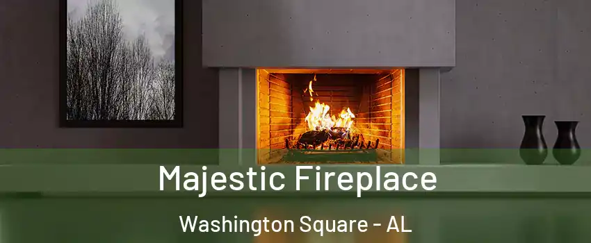 Majestic Fireplace Washington Square - AL