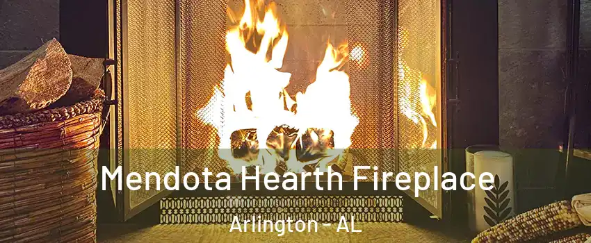 Mendota Hearth Fireplace Arlington - AL
