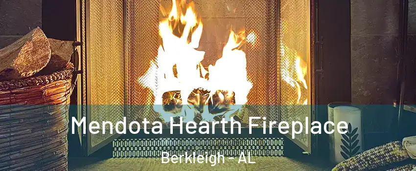 Mendota Hearth Fireplace Berkleigh - AL