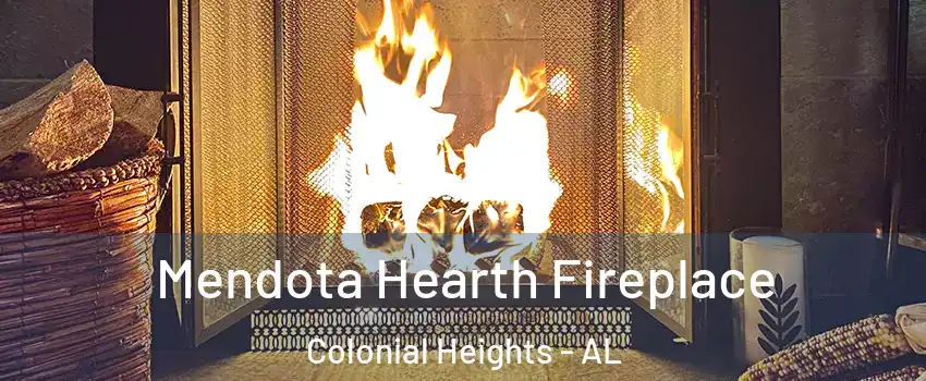 Mendota Hearth Fireplace Colonial Heights - AL